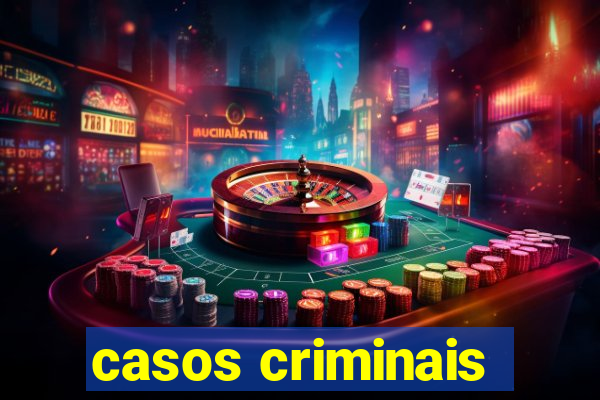 casos criminais